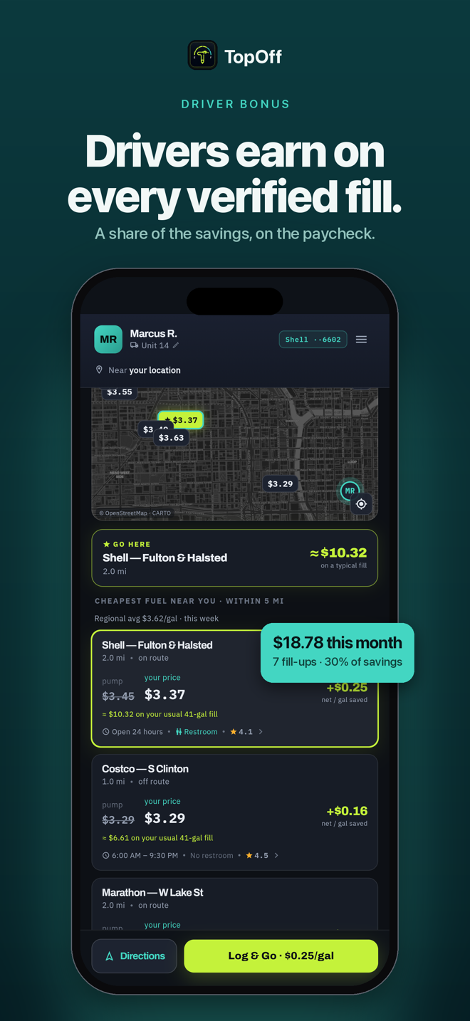 Drivers earn on every verified fill